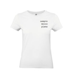 Sempre-mezzo-pieno-t-shirt-maglietta